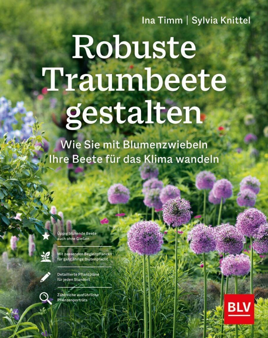 Sylvia Knittel und INa Timm: Roabuste Traumbeete gestalten, Blumenzwiebeln